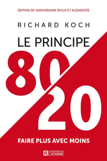 Le principe 80/20 - faire plus avec moins