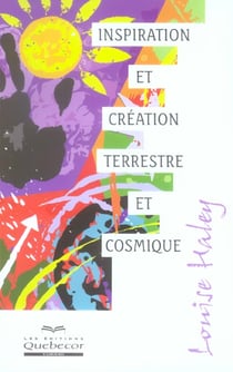 Inspiration et creation terrestre et cosmique