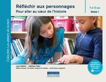Réflechir aux personnages : pour aller au coeur de l'histoire, module 1