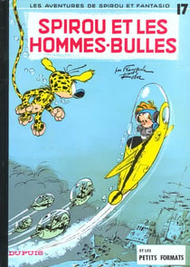 Spirou et Fantasio Tome 17 : Spirou et les hommes-bulles