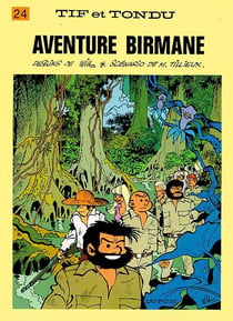 Tif et Tondu Tome 24 : aventure birmane