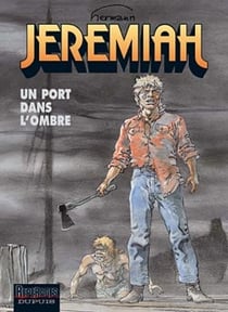 Jeremiah Tome 26 : un port dans l'ombre