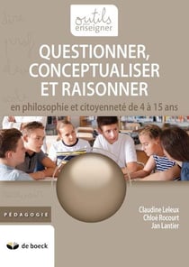 Questionner, conceptualiser et discuter de 5 à 15 ans en philosophie et citoyenneté