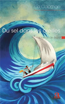 Du sel dans les oreilles -  journal de bord