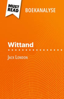 Wittand van Jack London (Boekanalyse) : Volledige analyse en gedetailleerde samenvatting van het werk