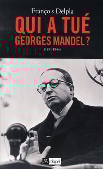 Qui a tué Georges Mandel ?