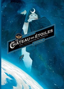 Le château des étoiles : Intégrale Tomes 1 et 2