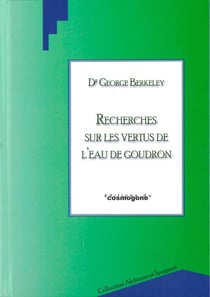Recherches sur les vertus de l'eau de goudron