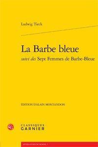 La barbe bleue - sept femmes de barbe-bleue