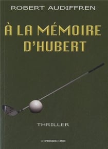 A LA MEMOIRE D'HUBERT