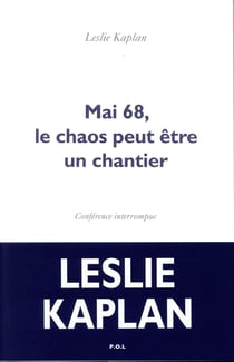 Mai 68, le chaos peut être un chantier - conférence interrompue