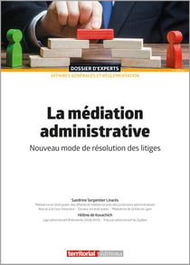 La médiation administrative : Nouveau mode de résolution des litiges (2e édition)