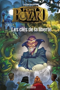 Fort Boyard Tome 2 : les clés de la liberté