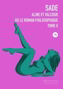 Aline et Valcour ou le roman philosophique Tome 2
