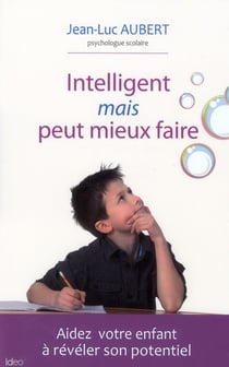 Intelligent mais peut mieux faire