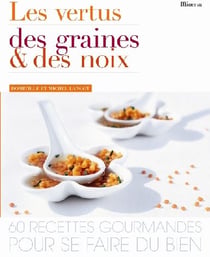 Les vertus des graines et des noix