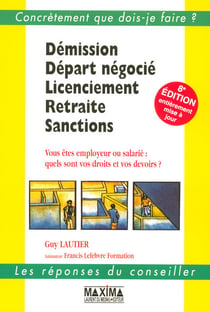 Démission, départ négocié, licenciement, retraite, sanctions (8e édition)
