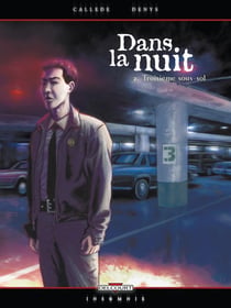 Dans la nuit T02 - Troisième sous-sol