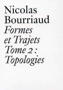 Formes et trajets Tome 2 - topologies