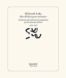 Des déchets pour mémoire - l'utilisation de matériaux de récupération par les nouveaux réalistes (1955-1975)