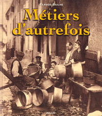 Les metiers d'autrefois