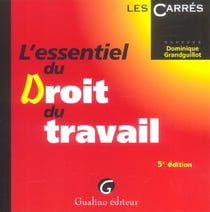 Essentiel du droit du travail, 5eme edition (l') (5e edition)