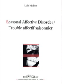 Seasonal affective disorder / trouble affectif saisonnier