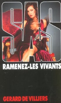 SAS Tome 153 : ramenez-les vivants