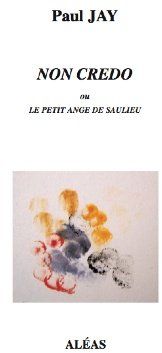 Non credo ou le petit ange de saulieu