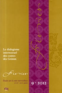 Feeries n.9 - le dialogisme intertextuel des contes des grimm