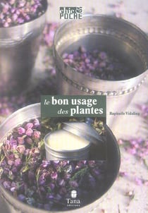 Le bon usage des plantes