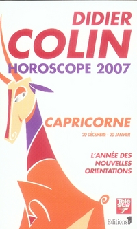 HOROSCOPE 2007 CAPRICORNE 20 DECEMBRE-20 JANVIER :