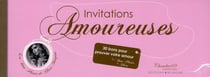 Invitations amoureuses - 30 bons pour prouver votre amour
