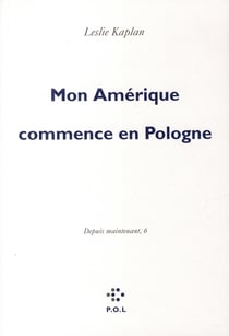 Mon Amérique commence en Pologne