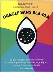 Oracle sans bla-bla - 40 cartes pour aller à l'essentiel et développer vos potentiels psychiques, énergétiques et spirituels