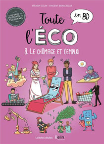 Toute l'éco en BD t.8 : le chomage et l'emploi