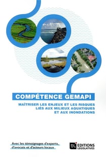 GEMAPI - maîtriser les enjeux et les risques liés aux milieux aquatiques et aux inondations