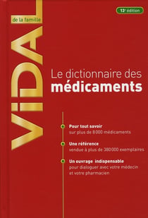 Le dictionnaire des medicaments vidal de la famille (13e ed)