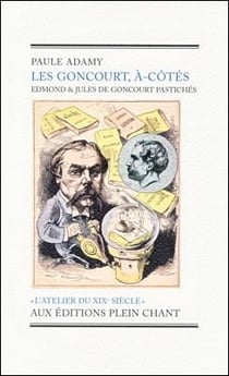 Les Goncourt, à-côtés : Edmond et Jules de Goncourt pastichés
