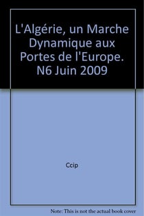 L'algerie, un marche dynamique aux portes de l'europe. n6 juin 2009