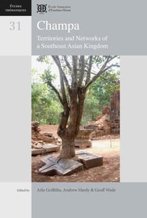 Champa - territories and networks of a southeast asian kingdom