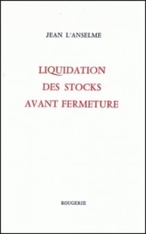 Liquidation des stocks avant fermeture