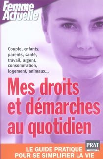 Mes droits et démarches au quotidien (édition 2008)