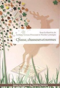 Chasse, chasseurs et normes