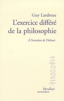 L'exercice différé de la philosophie - à l'occasion de deleuze