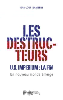 Les destructeurs : US imperium, la fin - Un nouveau monde émerge