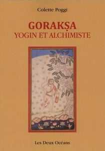 Goraksha yogin et alchimiste