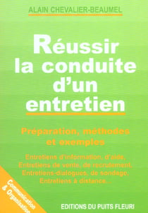 Reussir la conduite d'un entretien. preparation, methodes etexemples.entretiens - entretiens d'infor