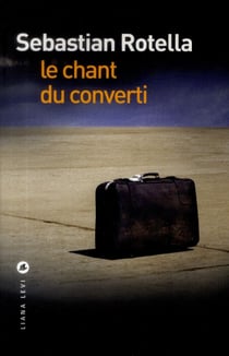 Le chant du converti