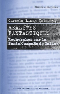 Réalités fantastiques - recherches sur la Santa Compaña da Galice